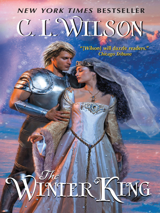 Title details for The Winter King by C. L. Wilson - Wait list